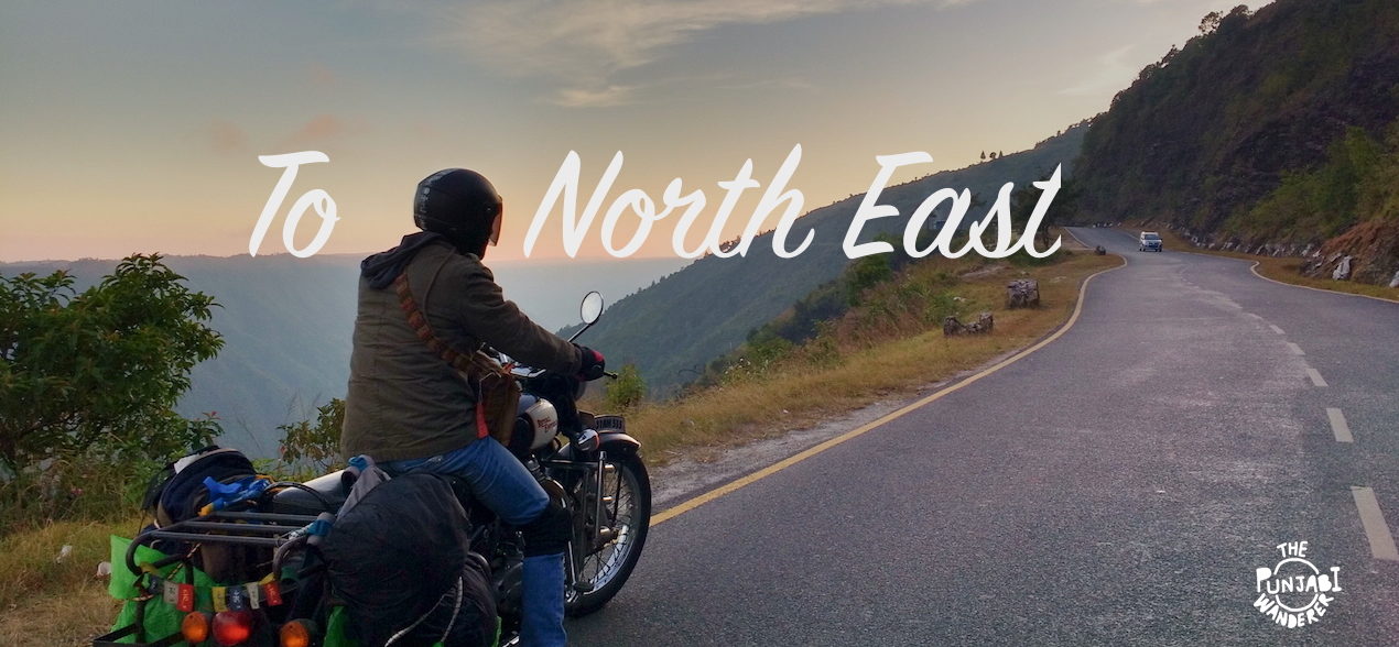 Road Trip across North East-Trip to Northeast- The Punjabi Wanderer